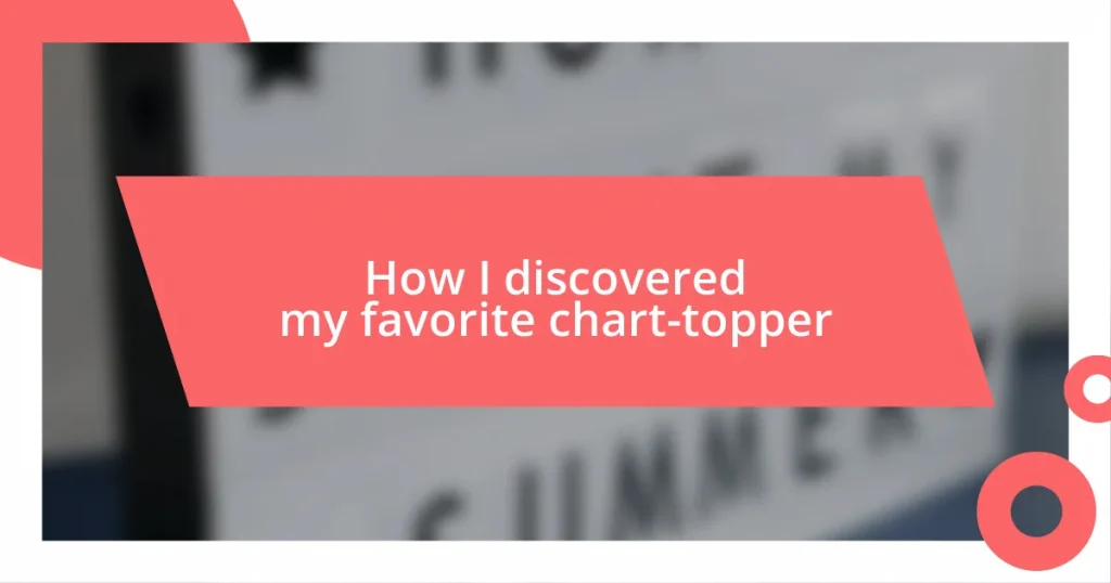 How I discovered my favorite chart-topper