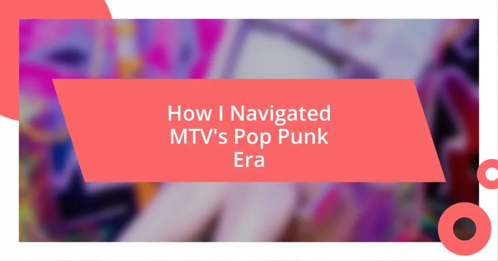 How I Navigated MTV’s Pop Punk Era