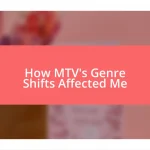 How MTV’s Genre Shifts Affected Me