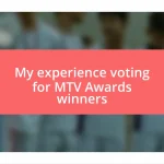 My experience voting for MTV Awards winners