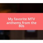 My favorite MTV anthems from the 80s