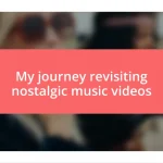 My journey revisiting nostalgic music videos