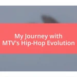 My Journey with MTV’s Hip-Hop Evolution